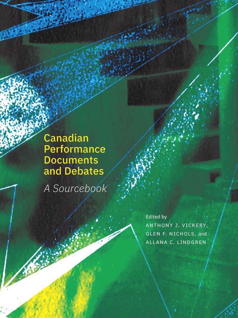 Canadian Performance Documents and Debates: A Sourcebook