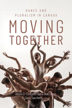 Moving Together: Dance and Pluralism in Canada