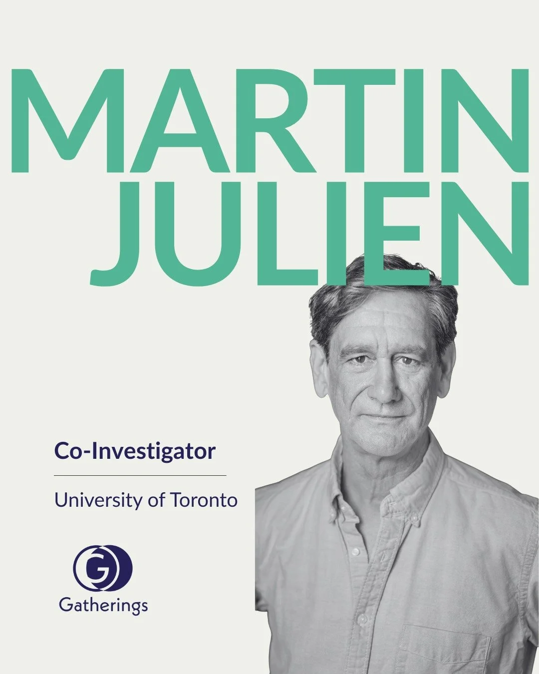 Meet Gatherings Co-Investigator, Martin Julien! 

Martin Julien is a professional actor and singer of over forty years, as well as an academic researcher in the field of Canadian theatrical performance and legacy in the mid- to late- twentieth centur