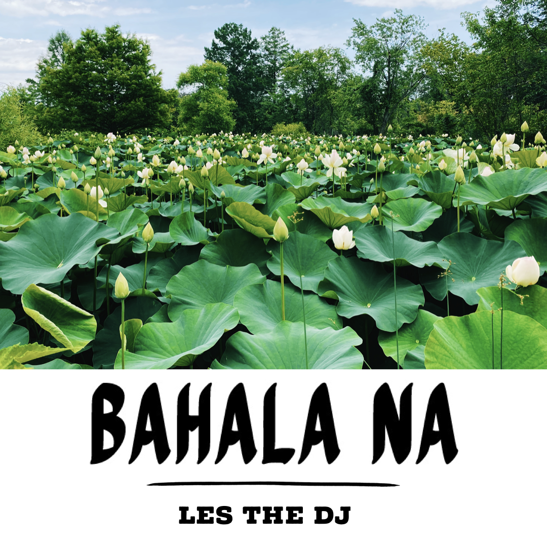 Bahala Na Global Pandemic Episode No. 11