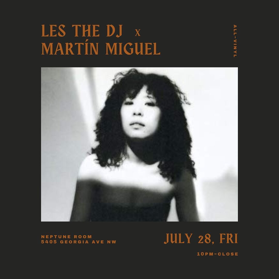 FRIDAY // @martinmiguel__ and I will be playing some of our favorite records for you @neptuneroomdc. Come hang⚡⁣⁣⁣⁣⁣
⁣⁣⁣⁣⁣
⁣⁣
⁣⁣⁣Les The DJ x Mart&iacute;n Miguel⁣⁣
Neptune Room⁣⁣⁣⁣⁣
5405 Georgia Ave NW⁣⁣⁣⁣⁣⁣⁣⁣⁣⁣⁣
Friday, July 28⁣
10:00PM-2:30AM⁣⁣⁣⁣⁣