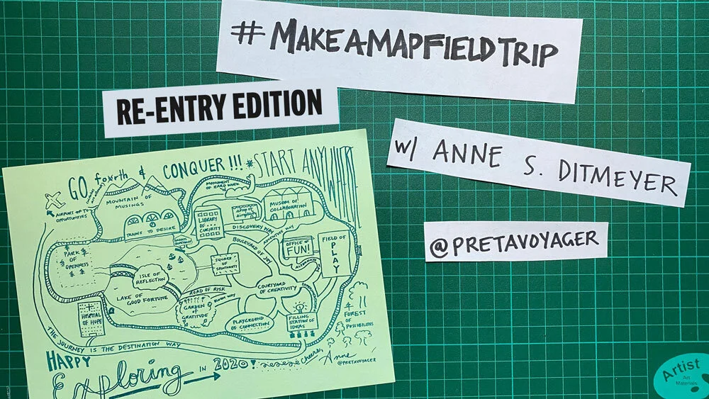 Make A Map RE-ENTRY edition FieldTrip!