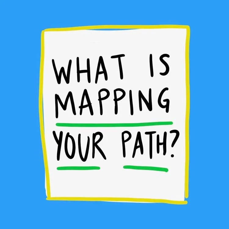 What is Mapping Your Path?