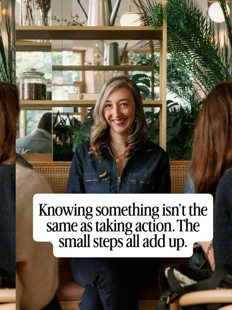 Knowing something isn't the same as taking action. The small steps all add up.