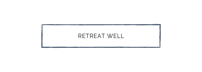 RETREAT WELL.png