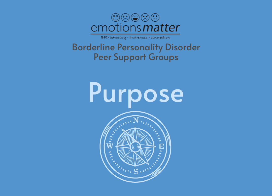 BPD Peer Support Group Topic: Purpose