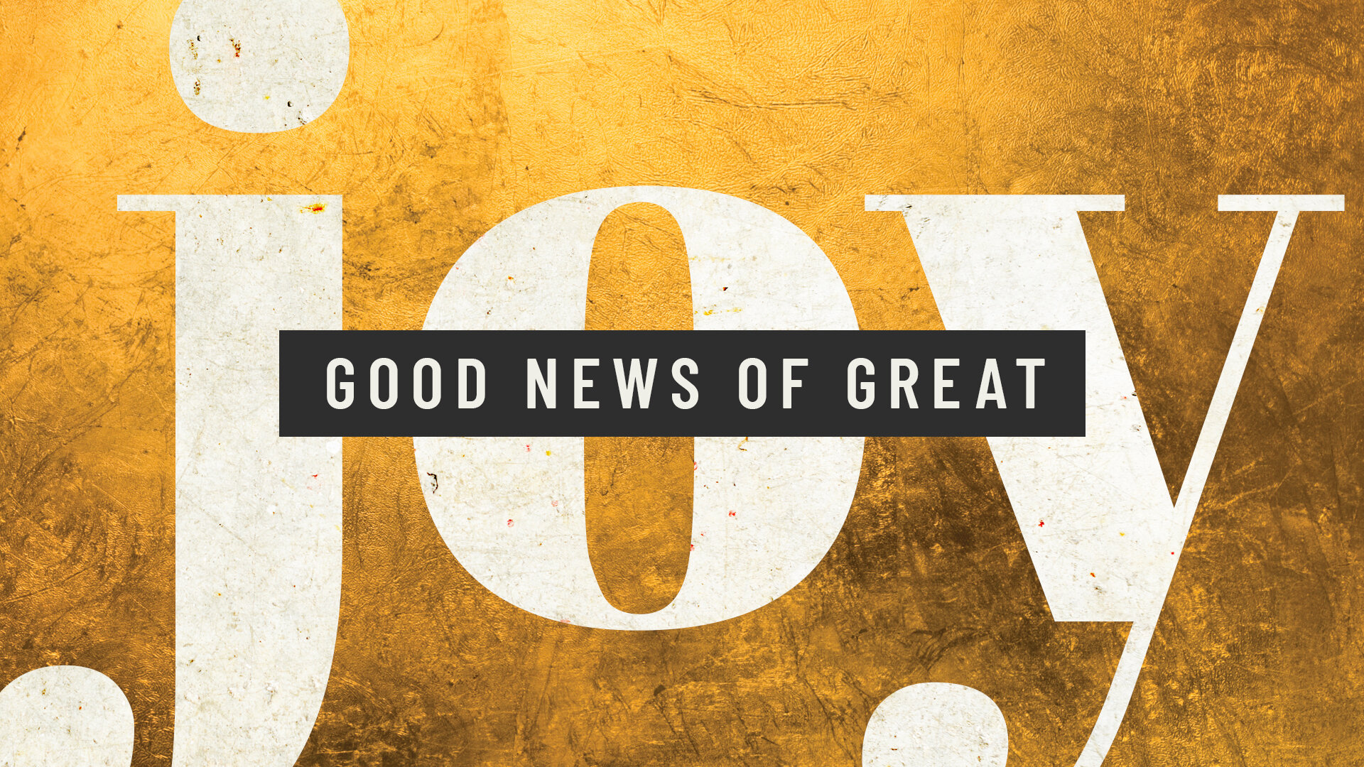 GoodNewsOfGreatJoy_SermonGraphic_2018.jpg