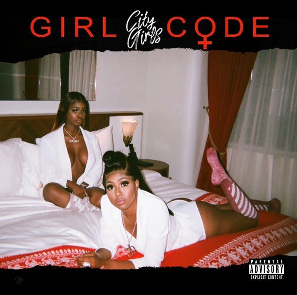“GIRL CODE” BY CITY GIRLS