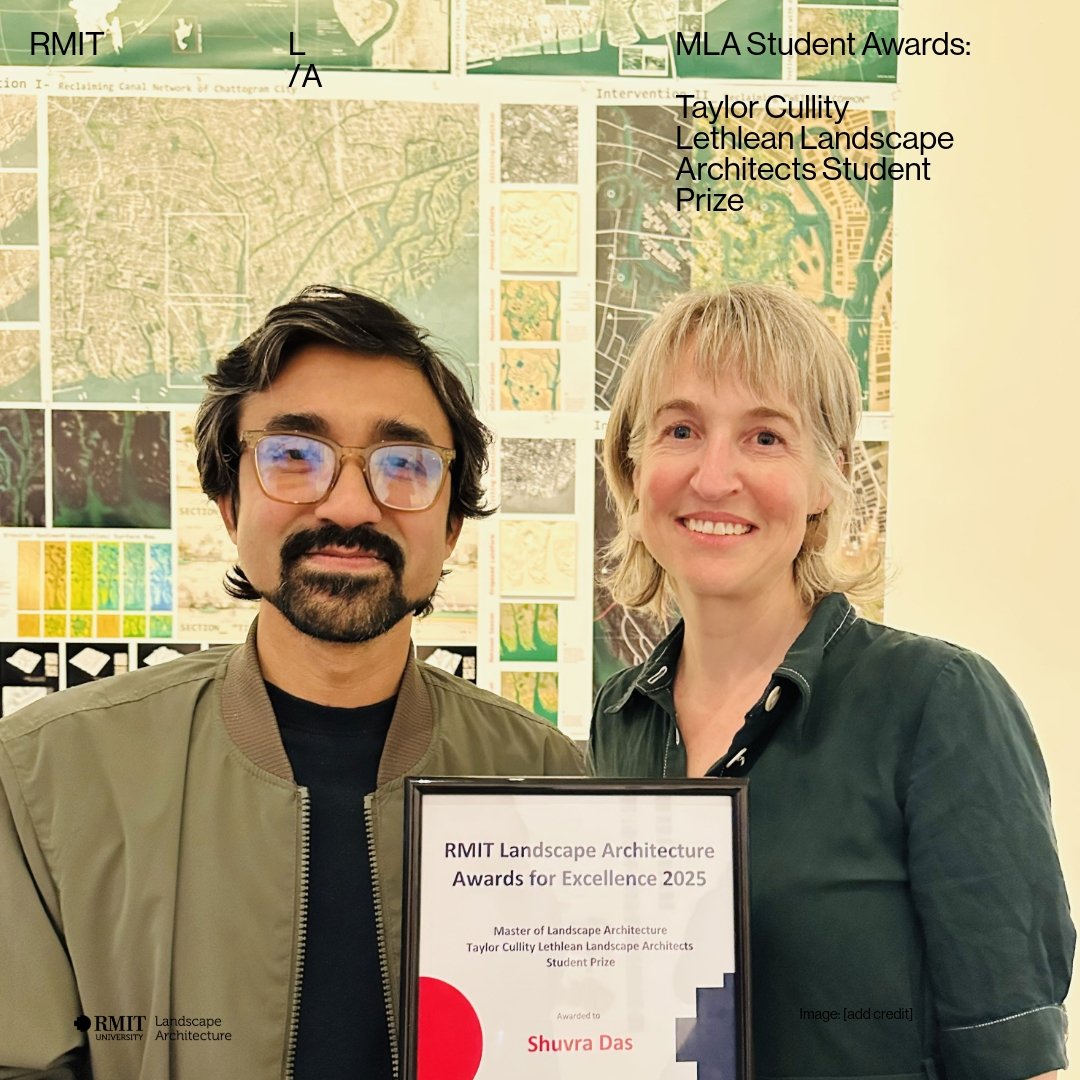 MLA Graduating Awards 2025 - 

Taylor Cullity Lethlean Landscape Architects Student Prize Winner: 

Recipient: Shuvra Das

Project Title: Ephemeral Ground: Adaptive Landscape Tactics for the Informal Delta City

Supervisor: Dr Maj Plemenitas

Synopsi