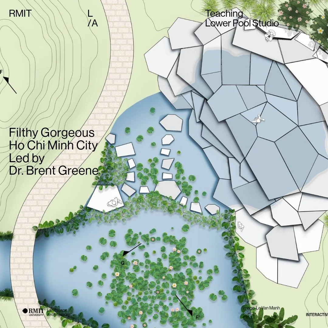 Lower Pool Studio 2025: Filthy Gorgeous Ho Chi Minh City

Filthy Gorgeous HCMC considered the agency of landscape architecture in the design of a resilient, adaptive and healthy tertiary education space(s) at RMIT Vietnam&rsquo;s Ho Chi Minh City (HC