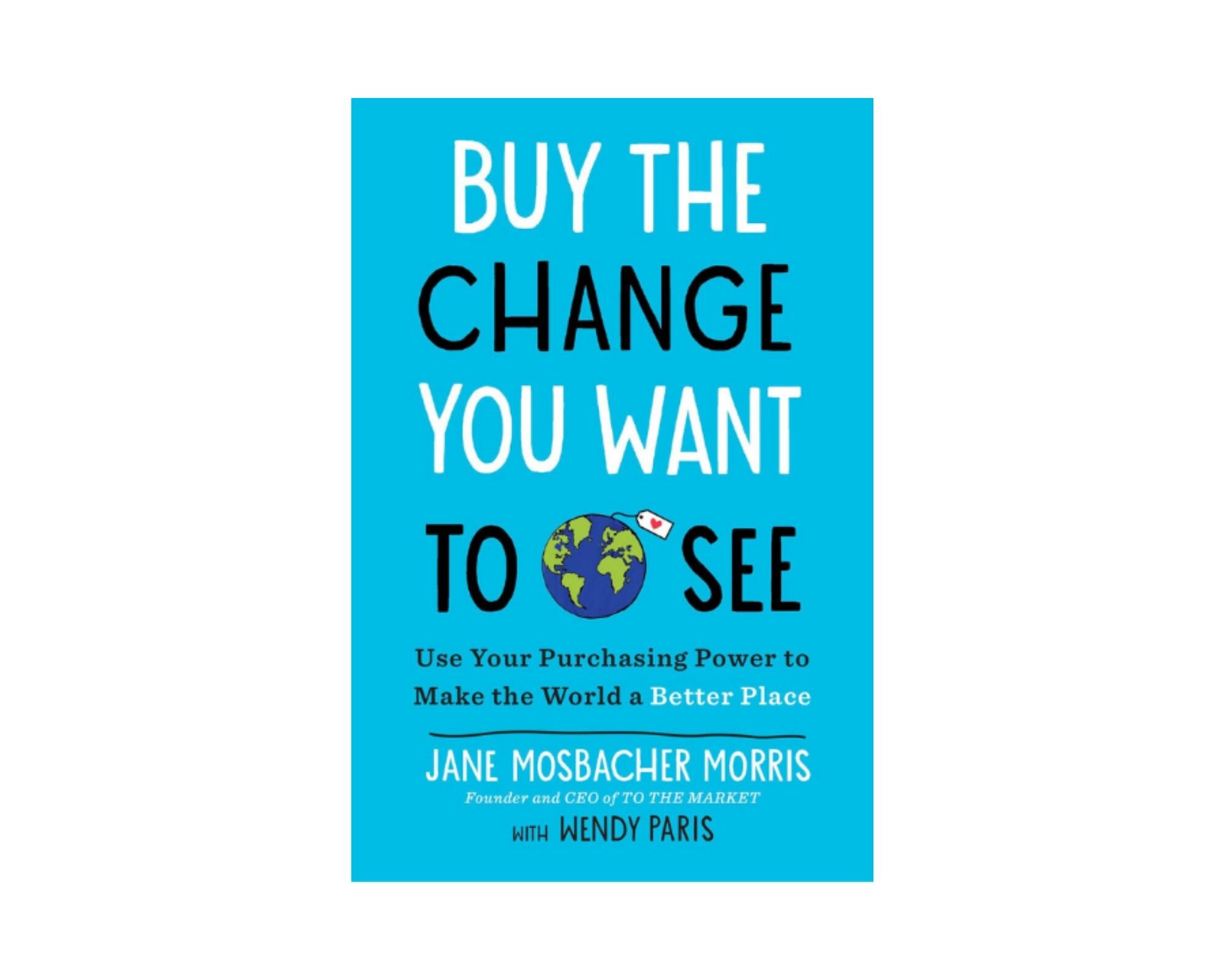 Buy the Change You Want to See Book ($7.65)