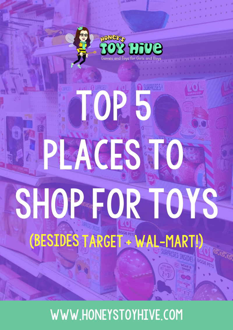Our Top 5 Place To Shop For Toys (Besides Target + Wal-Mart!)