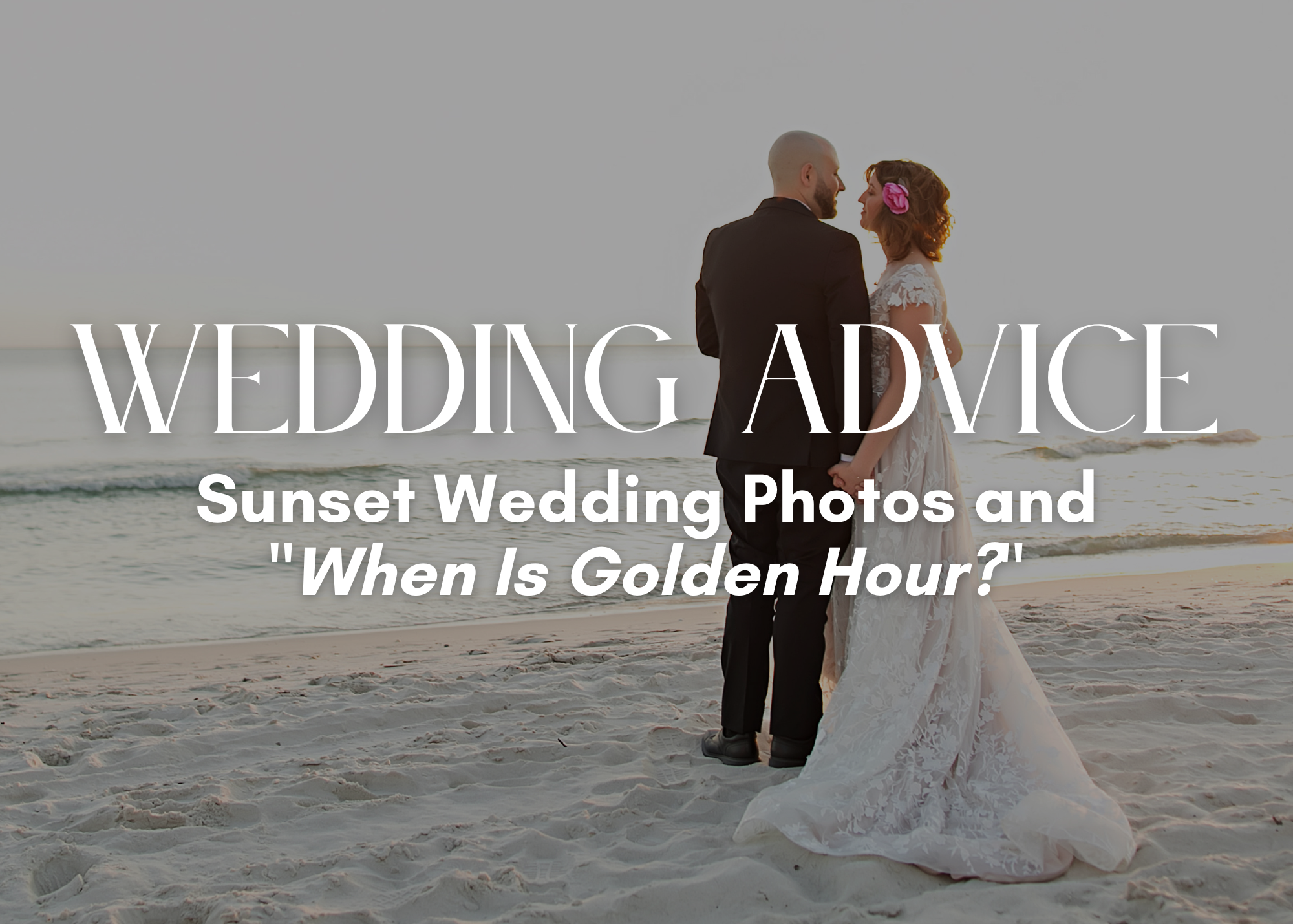 Sunset Wedding Photos and "When Is Golden Hour?"