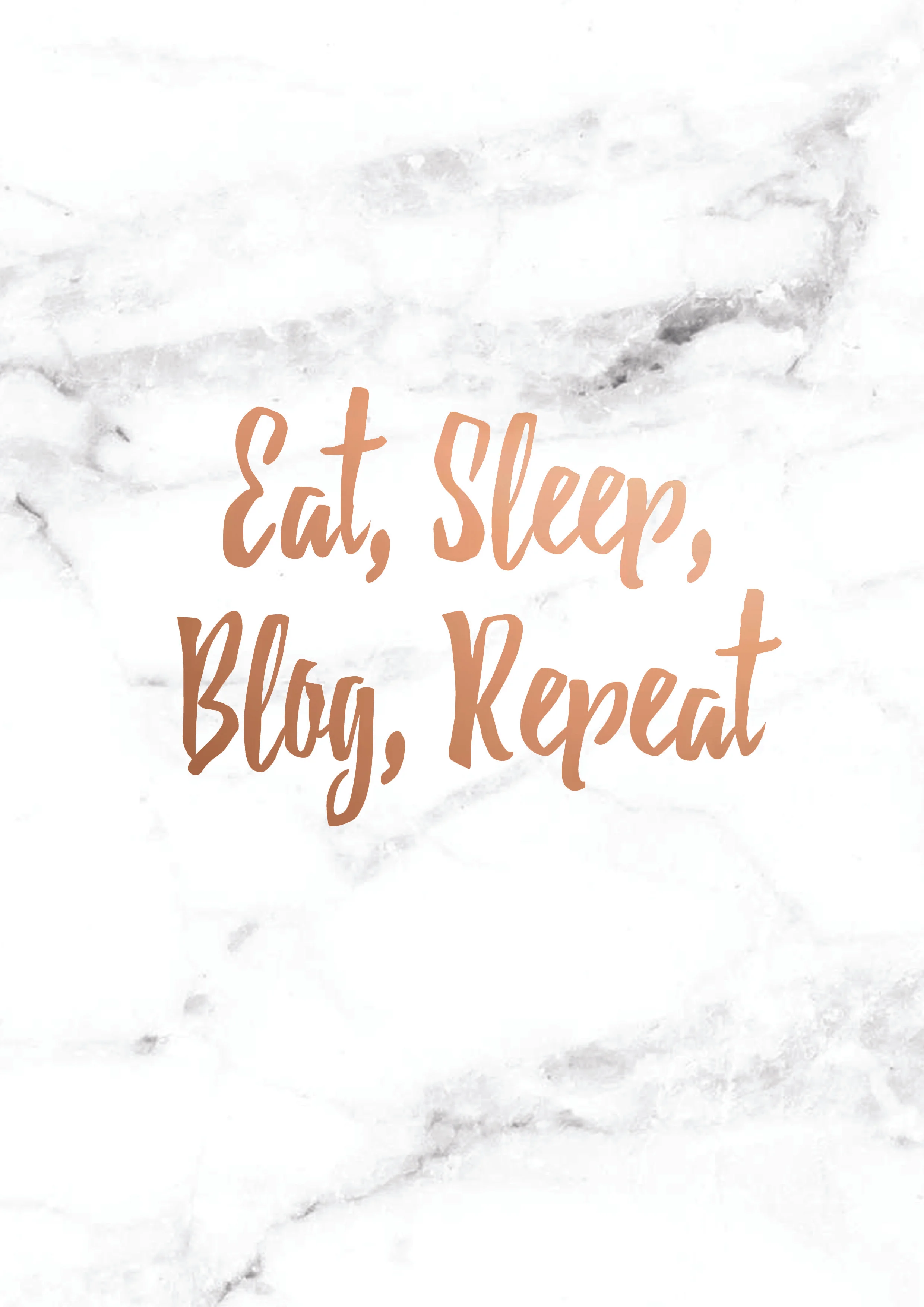 Eat Sleep Blog Repeat marble and rose gold print design. 