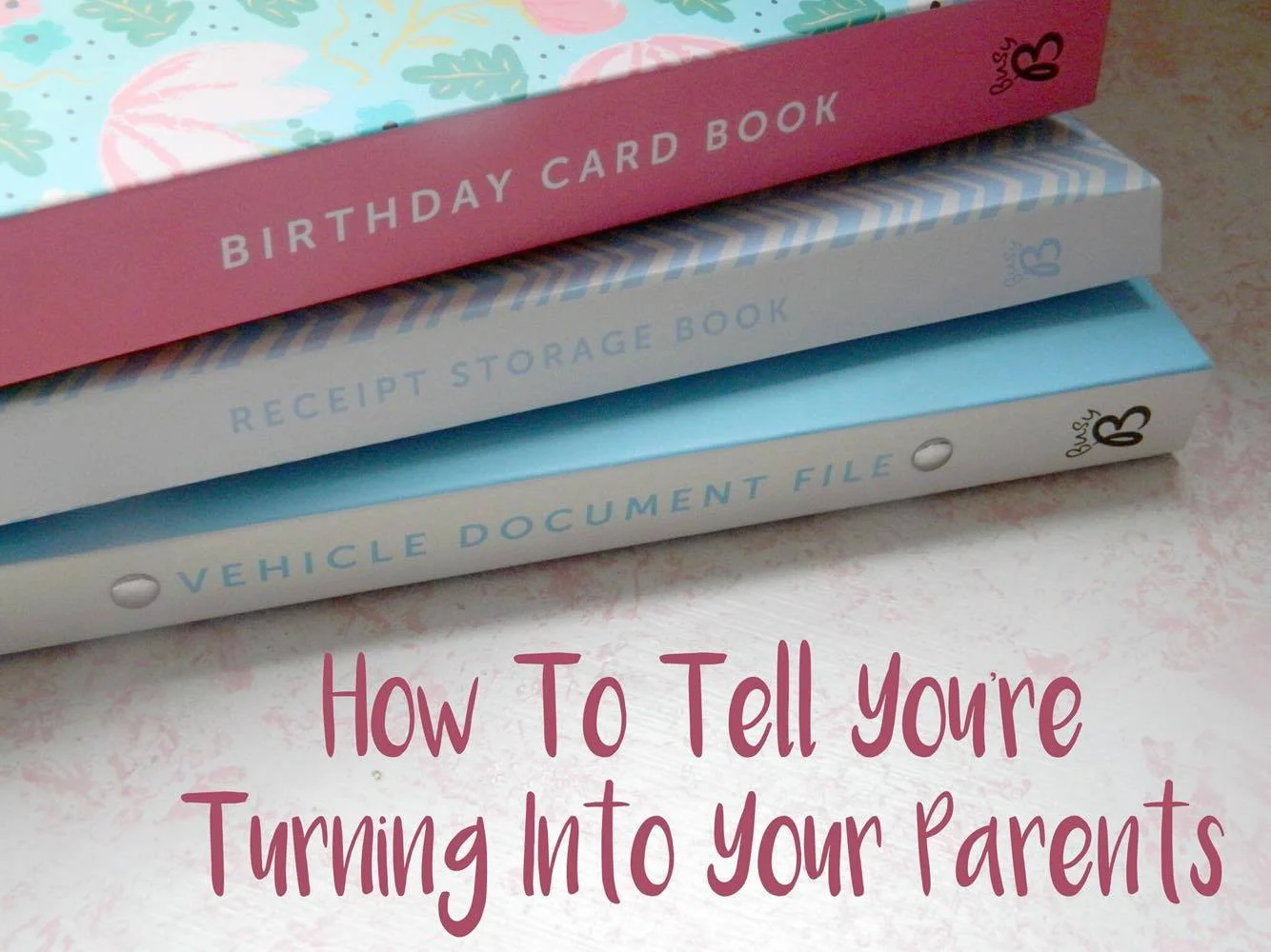 How To Tell You're Turning Into Your Parents.