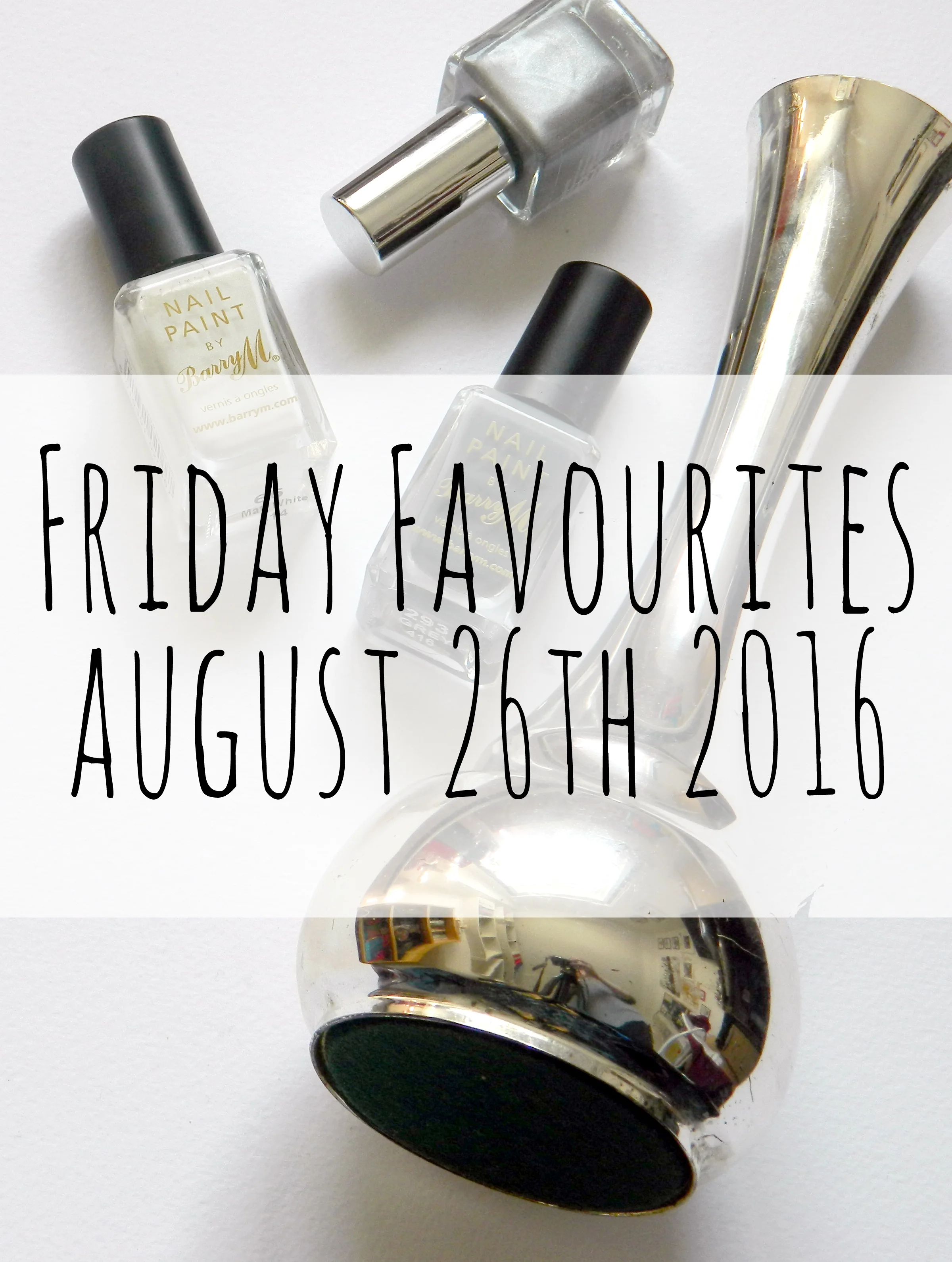 Friday Favourite August 26th. 