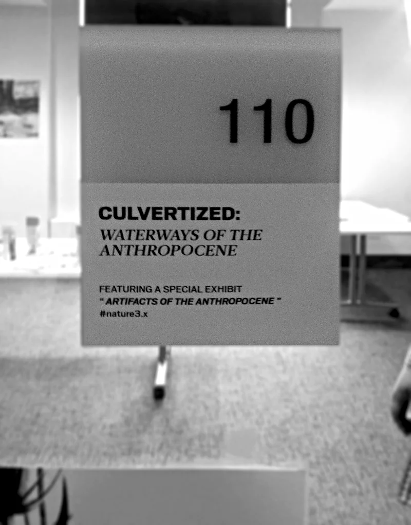 2015_0417 Culvertized- Artifacts of the Anthropocene exhibition_mt.jpg