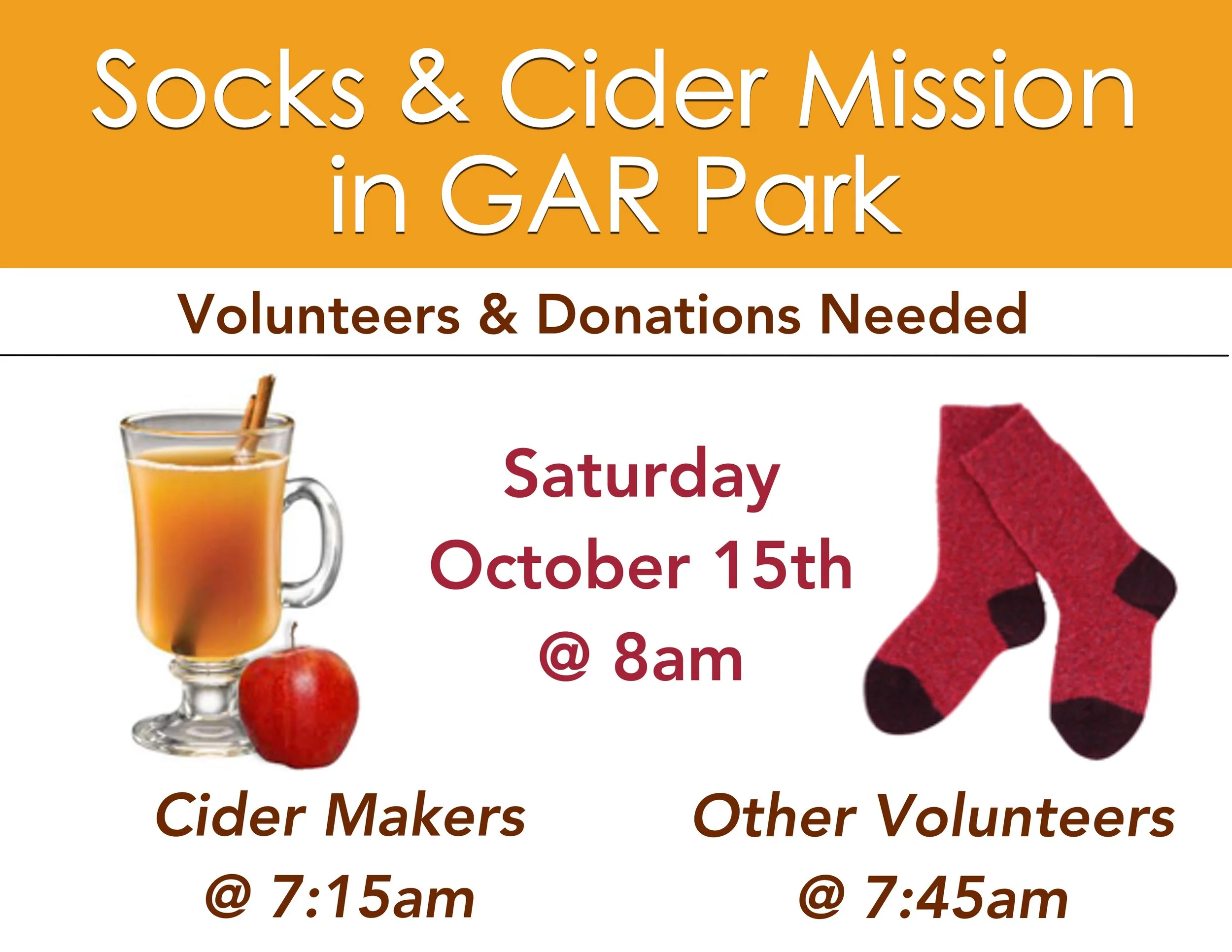 We'll be heading to GAR Park to hand out cider, donuts, socks and clothing for those in need for the fall. Sign up in the fellowship hall if you would like to help out that day, or bring in socks and clothing to help us keep people warm this fall..