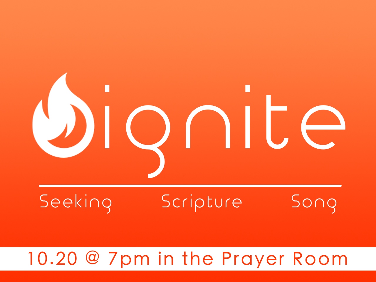 Ignite is a time of prayer, scripture, and song directed by whatever God is putting on the hearts of those who are there. So come and bring your cares, your concerns, your praises, and your desire to draw closer to God with others who long to do the same. One spark can start an incredible movement of worship. Come and join in this special even!! Ignite happens the third Thursday of every month. 