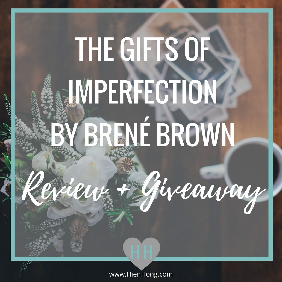 In November 2015, a peer from my teacher training gifted me this book. It took me almost a year later to get into it and read it. But I did it. She asked that I pay it forward and give it someone else to spread the beautiful, healing message on how to live a wholehearted life. I decided to review it for my blog and I'm doing a giveaway.