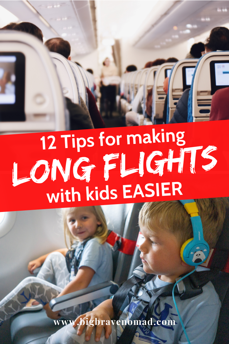 12 Tips for Making Long Haul Flights Easier with Kids — Big Brave Nomad