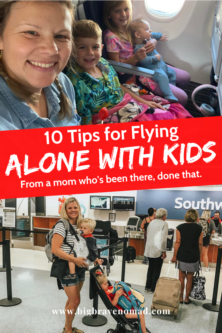 10 Tips for Flying with Kids as a Solo Mom — Big Brave Nomad