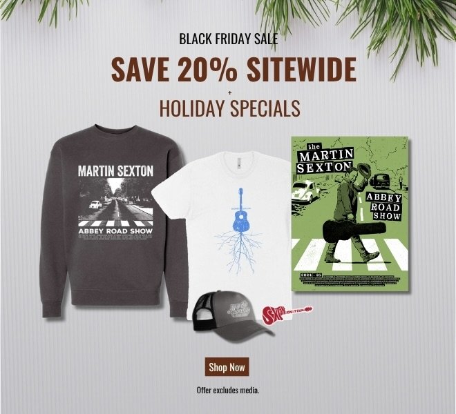 Black Friday sale! 20% off. While supplies last at martinsexton.com
