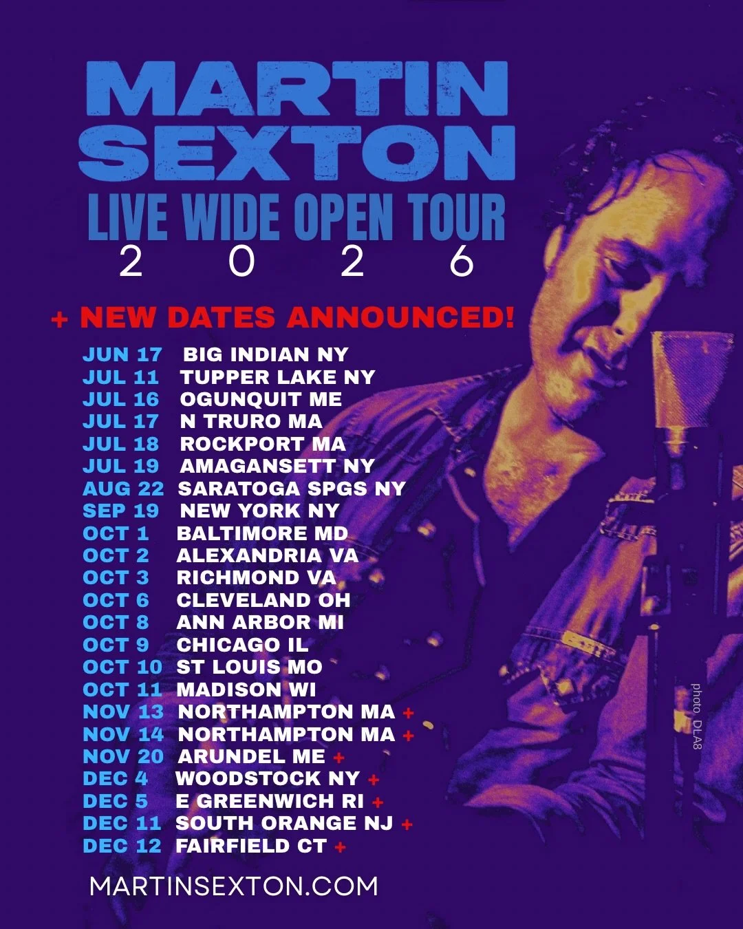 NEW DATES ANNOUNCED! +

JUN 17 BIG INDIAN NY
JUL 11  TUPPER LAKE NY
JUL 16  OGUNQUIT ME
JUL 17  N TRURO MA
JUL 18  ROCKPORT MA
JUL 19  AMAGANSETT NY
AUG 22  SARATOGA SPGS NY
SEP 19  NEW YORK NY x2
OCT 1  BALTIMORE MD
OCT 2  ALEXANDRIA VA
OCT 3  RICHM