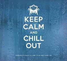 chill out.jpg