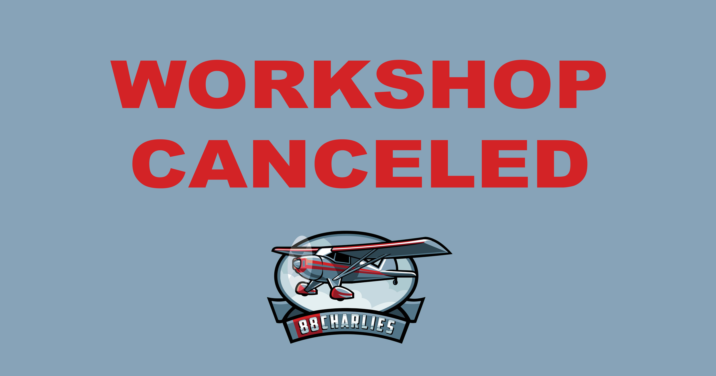 Workshop Canceled
