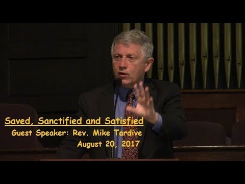 LBC 2017 08 20 Saved, Sanctified and Satisfied