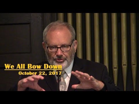 LBC 2017 10 22 We All Bow Down