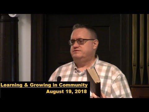 LBC 2018 08 19 Learning & Growing in Community