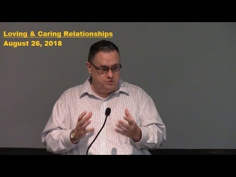 LBC 2018 08 26 Loving & Caring Relationships
