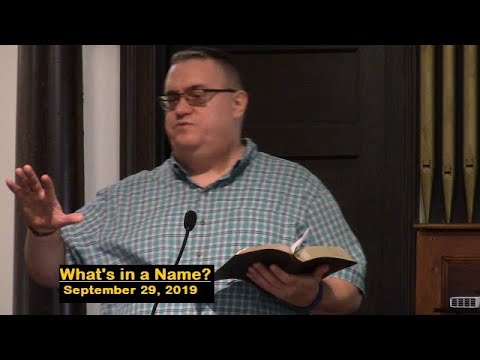LBC 2019 09 29 What's in a Name