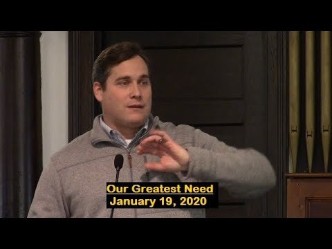 LBC 2020 01 19 Our Greatest Need