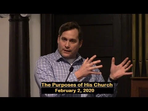LBC 2020 02 02 The Purposes of His Church