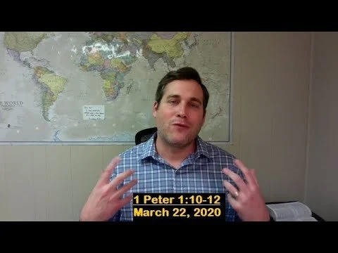 LBC 2020 03 22 1 Peter 1:10-12