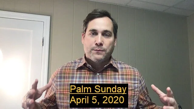 Palm Sunday 4/5/20