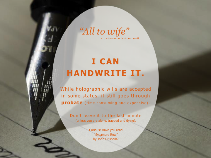 I can handwrite my will.