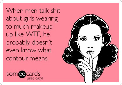 Dear, Ms I Don't Wear That Much Make-up! ( Is Make-up shaming a thing ?)