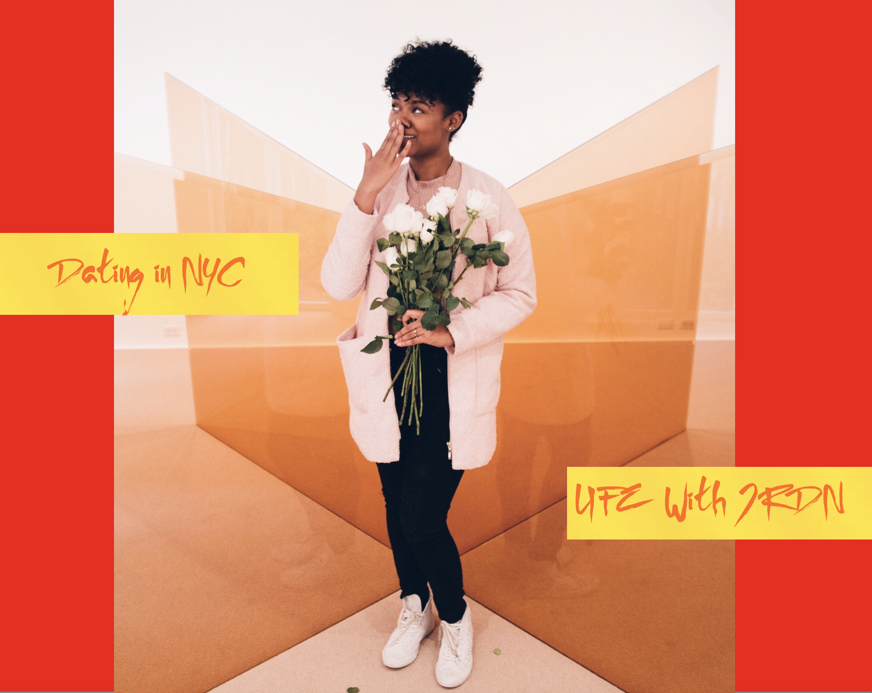Dating in NYC: Life with JRDN!