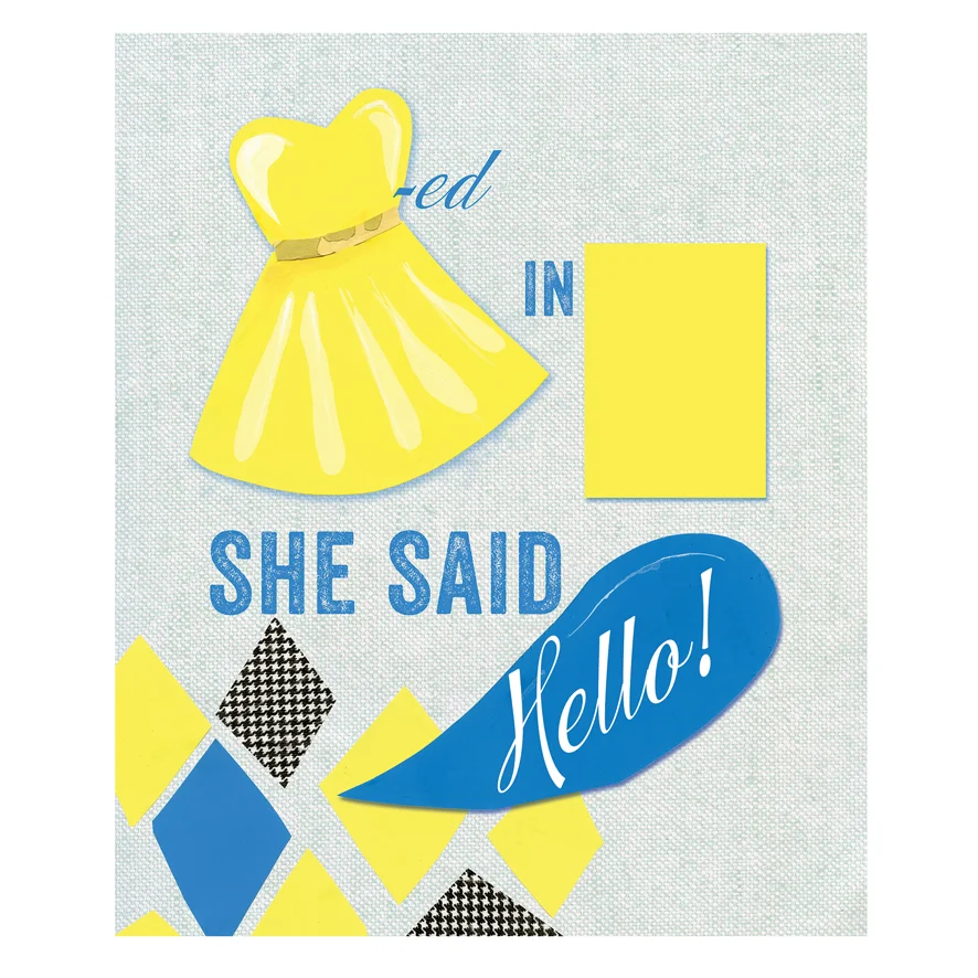 Dressed in Yellow, She Said Hello