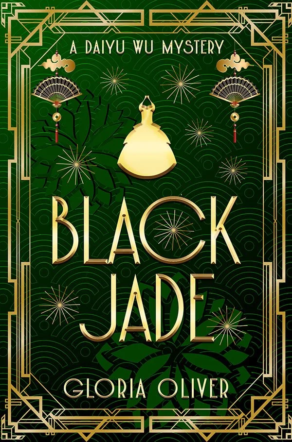 Black Jade - A Daiyu Wu Mystery Book 1 by Gloria Oliver