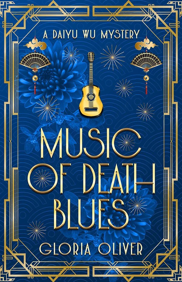 Music of Death Blues - A Daiyu Wu Mystery Book 3 by Gloria Oliver