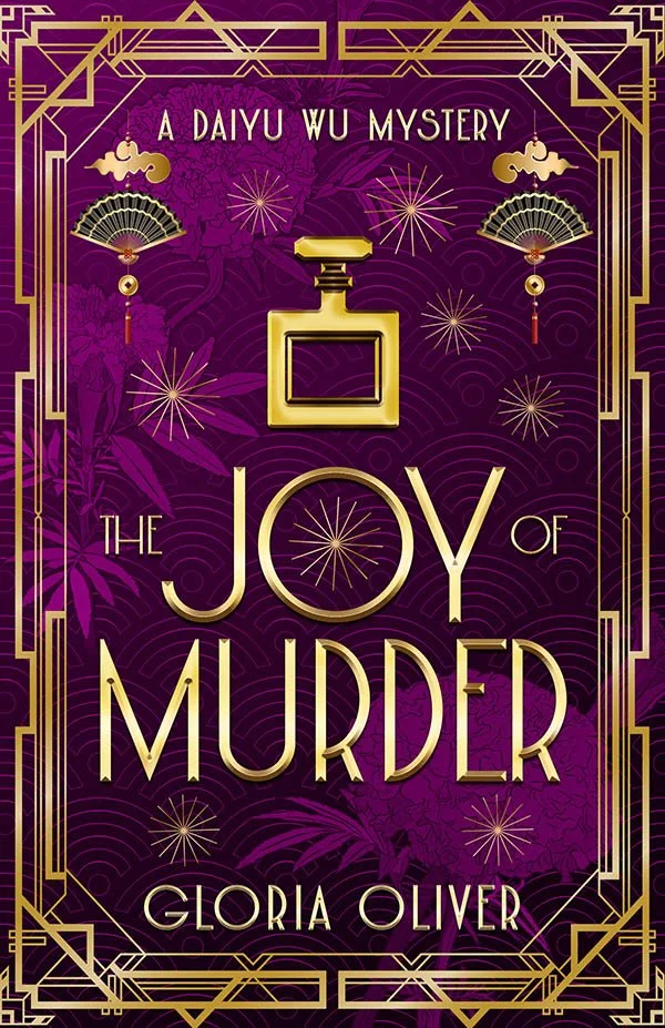The JOY of Murder - A Daiyu Wu Mystery Book 2 by Gloria Oliver