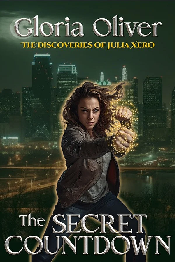 The Secret Countdown - Book 3 of the Discoveries of Julia Xero by Gloria Oliver