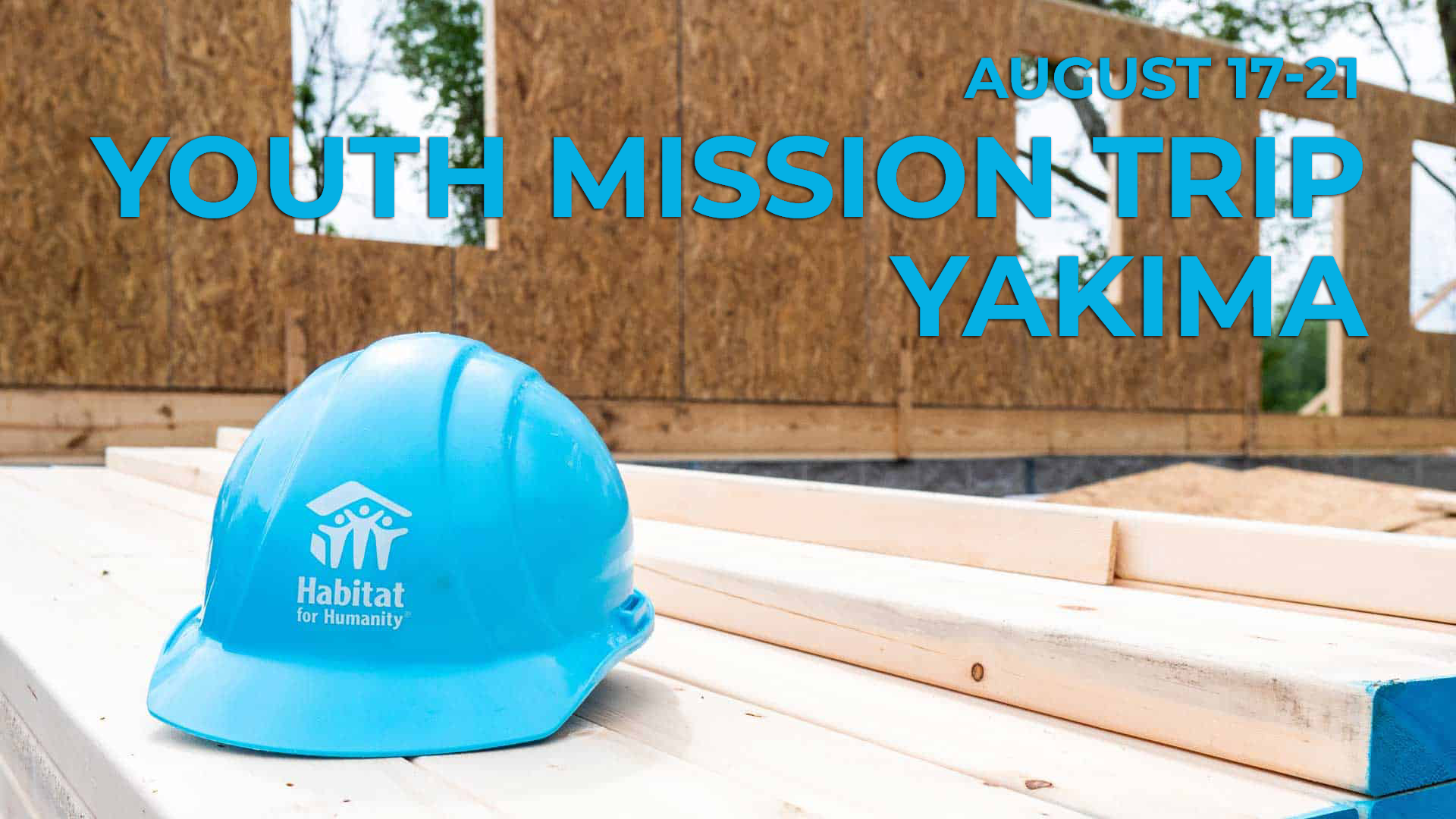 Youth Mission Trip | Habitat for humanity