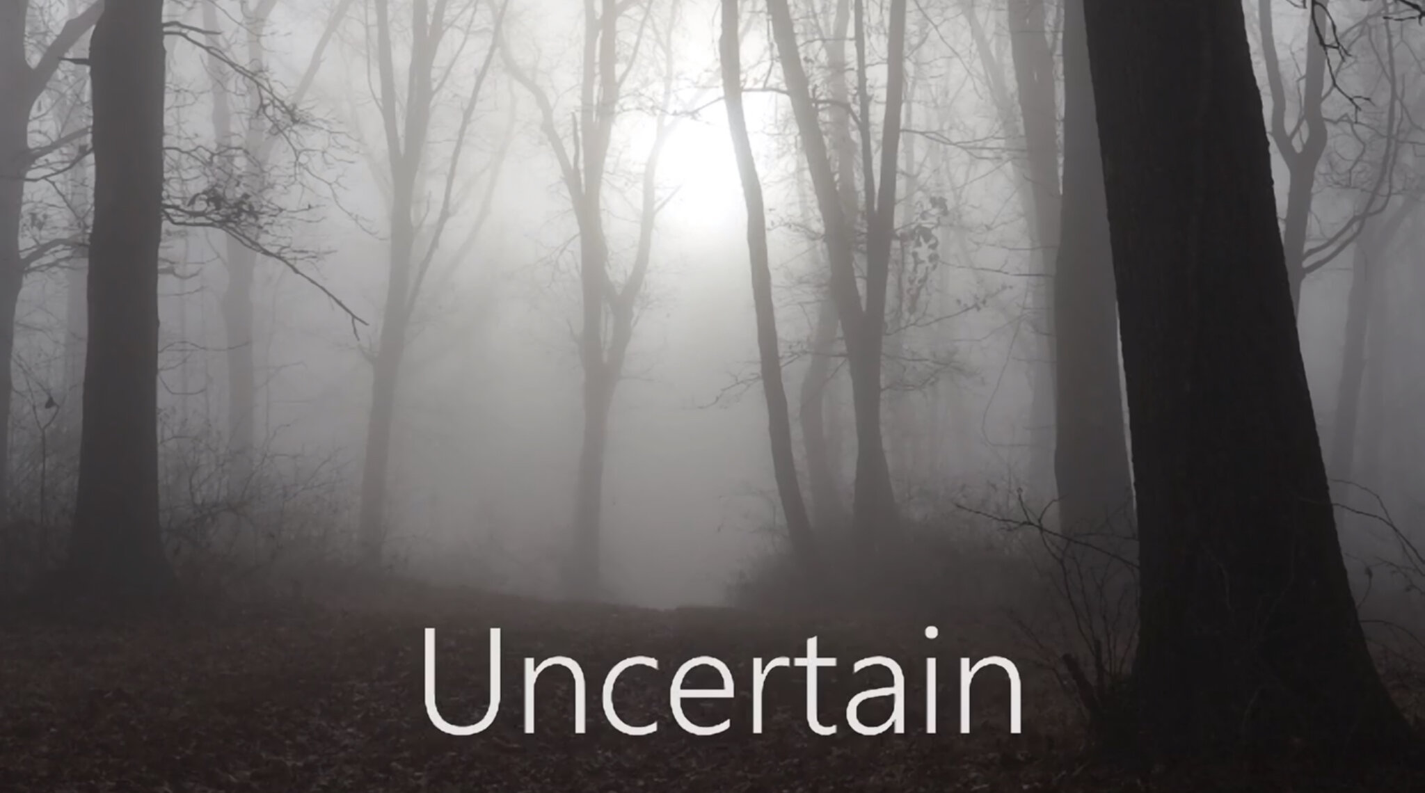 Uncertain