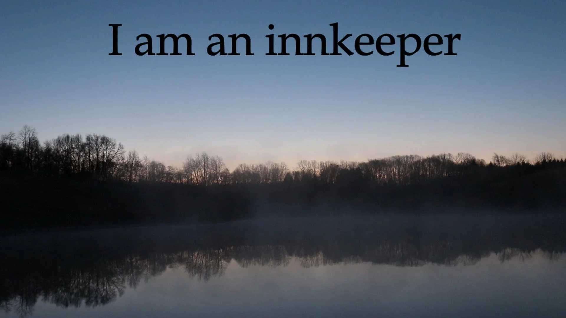 I am an innkeeper